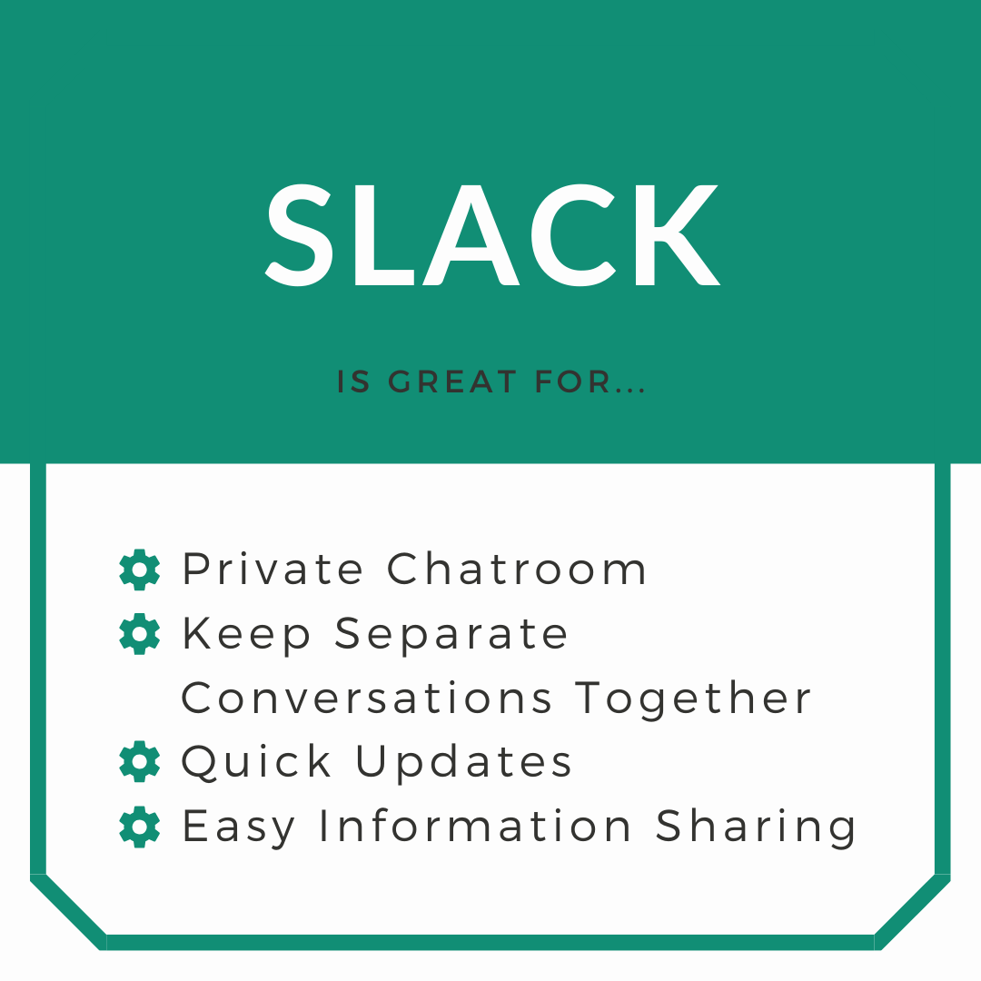 Slack is an instant messaging program that is great as a chatroom and for keeping conversations together. 